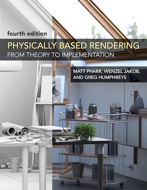 Physically Based Rendering, fourth edition: From Theory to Implementation封面